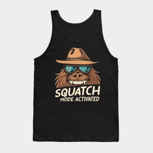 Squatch mode activated Tank Top